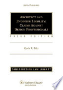 Architect and engineer liability : claims against design professionals /
