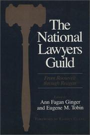 The National Lawyers Guild : from Roosevelt through Reagan /