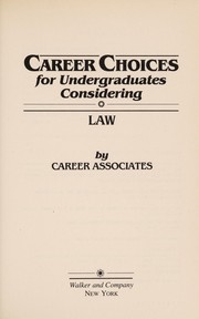 Career choices for undergraduates considering law /