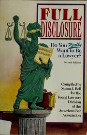 Full disclosure : do you really want to be a lawyer? /