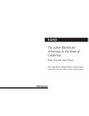 The labor market for attorneys in the state of California : past, present, and future /