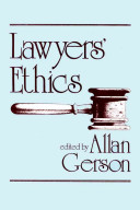 Lawyers' ethics : contemporary dilemmas /