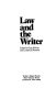 Law and the writer /