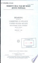 President's fiscal year 2007 budget (revenue proposals) : hearing before the Committee on Finance, United States Senate, One Hundred Ninth Congress, second session, February 7, 2006.