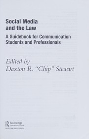 Social media and the law : a guidebook for communication students and professionals /