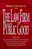 The law firm and the public good /