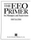 The EEO primer for managers and supervisors /