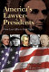 America's lawyer-presidents : from law office to Oval Office /