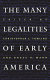 The many legalities of early America /
