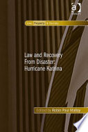 Law and recovery from disaster : Hurricane Katrina /