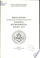 Regulations for implementing the procedural provisions of the National Environmental Policy Act.