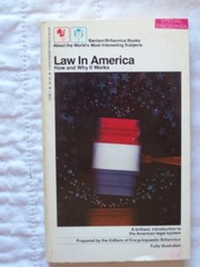 Law in America, how and why it works /