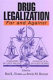 Drug legalization : for and against /