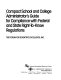 Compact school and college administrator's guide for compliance with federal and state right-to-know regulations /