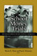 School money trials : the legal pursuit of educational adequacy /