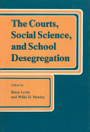 The Courts, social science, and school desegregation /