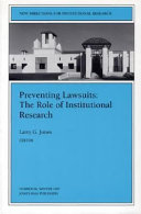 Preventing lawsuits : the role of institutional research /