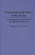 Constitutional politics in the states : contemporary controversies and historical patterns /