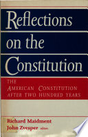 Reflections on the constitution : the American constitution after two hundred years /