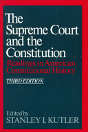The Supreme Court and the Constitution : readings in American constitutional history /