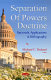 The separation of powers doctrine : rationale, applications and bibliography /