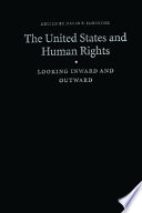 The United States and human rights : looking inward and outward /
