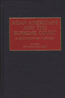 Asian Americans and the Supreme Court : a documentary history /