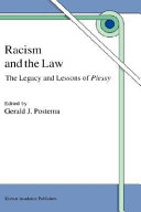 Racism and the law : the legacy and lessons of Plessy /