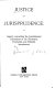Justice and jurisprudence ; an inquiry concerning the Constitutional limitations of the Thirteenth, Fourteenth and Fifteenth amendments.