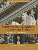 Supreme Court decisions and women's rights : milestones to equality /