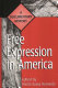 Free expression in America : a documentary history /