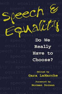 Speech & equality : do we really have to choose? /