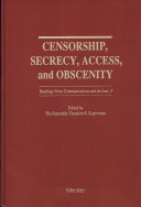 Censorship, secrecy, access, and obscenity /