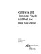 Runaway and homeless youth and the law : model state statutes /