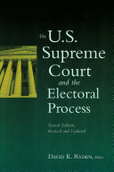 The U.S. Supreme Court and the electoral process /