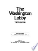 The Washington lobby : timely reports to keep journalists, scholars and the public abreast of developing issues, events and trends.