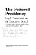 The Fettered presidency : legal constraints on the executive branch  /