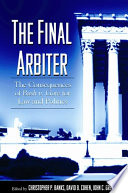 The final arbiter : the consequences of Bush v. Gore for law and politics /