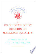 The U.S. Supreme Court decision on marriage equality /