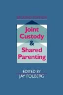 Joint custody and shared parenting /