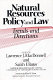 Natural resources policy and law : trends and directions /