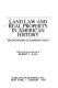 Land law and real property in American history : major historical interpretations /