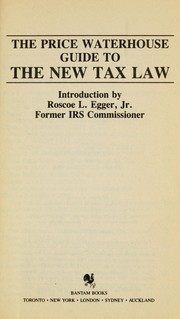 The Price Waterhouse guide to the new tax law /