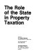 The Role of the state in property taxation /