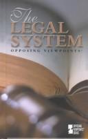 The legal system : opposing viewpoints /