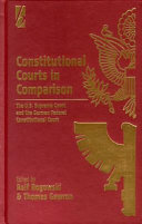 Constitutional courts in comparison : the U.S. Supreme Court and the German Federal Constitutional Court /