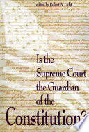 Is the Supreme Court the guardian of the Constitution? /