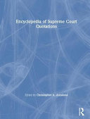Encyclopedia of Supreme Court quotations /