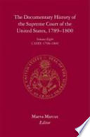 The Documentary history of the Supreme Court of the United States, 1789-1800 /