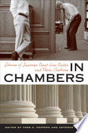 In chambers : stories of Supreme Court law clerks and their Justices /